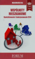 Okładka książki: Wspólnoty mieszkaniowe Opodatkowanie i funkcjonowanie 2014
