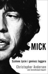 Okładka: Mick. Szalone życie i geniusz Jaggera