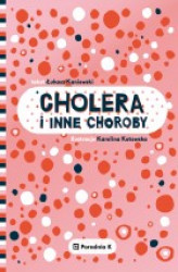 Okładka: Cholera i inne choroby