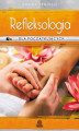 Okładka książki: Refleksologia dla początkujących. Uzdrawiający masaż stóp