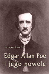 Okładka: Edgar Allan Poe i jego nowele