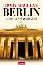 Okładka: Berlin miasto z wyobraźni