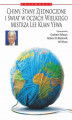 Okładka książki: Chiny, Stany Zjednoczone i świat według Wielkiego Mistrza Lee Kuan Yewa