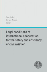 Okładka: Legal conditions of international cooperation for the safety and efficiency of civil aviation