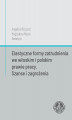 Okładka książki: Elastyczne formy zatrudnienia we włoskim i polskim prawie pracy. Szanse i zagrożenia