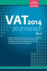 Okładka: VAT 2014 najnowsze zmiany cz. 1