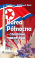 Okładka książki: Korea Północna – atomowe mocarstwo