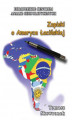 Okładka książki: Zapiski o Ameryce Łacińskiej