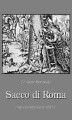 Okładka książki: Sacco di Roma. Złupienie Rzymu w 1527 roku