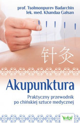 Okładka: Akupunktura. Praktyczny przewodnik po chińskiej sztuce medycznej