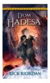 Okładka książki: Dom Hadesa tom 4 Olimpijscy Herosi