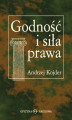 Okładka książki: Andrzej Kojder, Godność i siła prawa. Szkice socjologicznoprawne