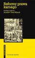 Okładka książki: Reformy prawa karnego. W stronę spójności i skuteczności