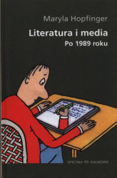 Okładka: Literatura i media po 1989 roku
