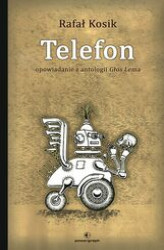 Okładka: Telefon. Opowiadanie z antologii Głos Lema