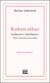 Okładka książki: Rozdroża miłości Guillaume’a Apollinaire’a (Wilhelma Apolinarego Kostrowickiego)