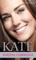 Okładka książki: Kate – Księżna Cambridge