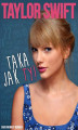 Okładka książki: Taylor Swift - Taka jak Ty!