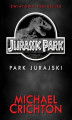 Okładka książki: Jurassic Park. Park Jurajski