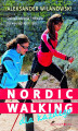 Okładka książki: Nordic walking dla każdego