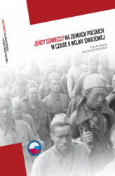 Okładka: Jeńcy sowieccy na ziemiach polskich w czasie II wojny światowej
