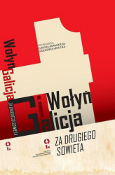 Okładka: Wołyń i Galicja za drugiego Sowieta