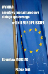 Okładka: Wymiar narodowy i ponadnarodowy dialogu społecznego w Unii Europejskiej
