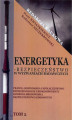 Okładka książki: Energetyka w wyzwaniach badawczych Tom 2