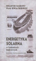 Okładka książki: Energetyka solarna w badaniach naukowych