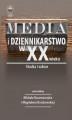 Okładka książki: Media i dziennikarstwo w XX wieku. Studia i szkice