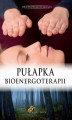 Okładka książki: Pułapka Bioenergoterapii