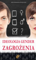 Okładka książki: Ideologia Gender. Zagrożenia