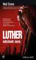 Okładka książki: Luther. Odcinek zero