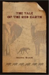 Okładka: Opowieść o czerwonej ziemi The tale of the red earth