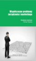 Okładka książki: Współczesne problemy zarządzania i marketingu