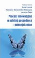 Okładka książki: Procesy innowacyjne w polskiej gospodarce – potencjał zmian