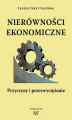 Okładka książki: Nierówności ekonomiczne. Przyczyny i przezwyciężanie