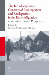 Okładka: The Interdisciplinary Contexts of Reintegration and Readaptation in the Era of Migration - an Intercultural Perspective