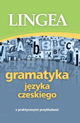 Okładka: Gramatyka języka czeskiego z praktycznymi przykładami