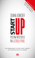 Okładka książki: Startup. Postaw wszystko na jedną firmę