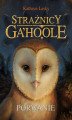 Okładka książki: Strażnicy Ga'Hoole (#1). Porwanie