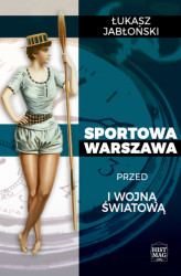 Okładka: Sportowa Warszawa przed I wojną światową