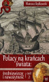 Okładka książki: Polacy na krańcach świata: średniowiecze i nowożytność. Część 2