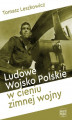 Okładka książki: Ludowe Wojsko Polskie w cieniu zimnej wojny