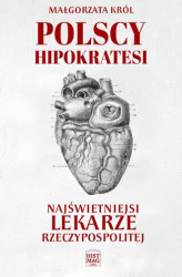 Okładka: Polscy Hipokratesi. Najświetniejsi lekarze Rzeczypospolitej