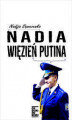 Okładka książki: Nadia. Więzień Putina