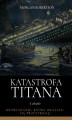 Okładka książki: Katastrofa Titana