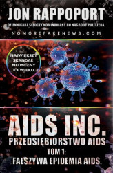 Okładka: AIDS INC. – Przedsiębiorstwo AIDS. Największy skandal medyczny XX-go wieku