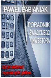 Okładka: Poradnik Świadomego Inwestora czyli jak analizować i wyceniać spółki giełdowe