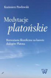 Okładka: Medytacje platońskie Rozważania filozoficzne na kanwie dialogów Platona